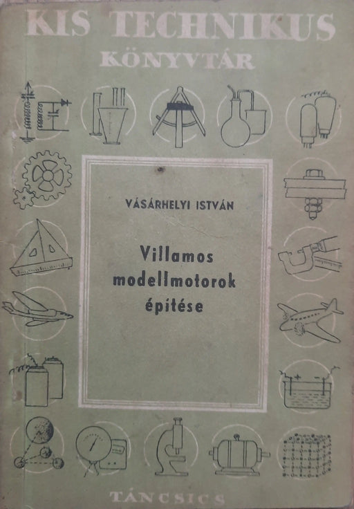 Villamos modellmotorok építése - Oskola Antikvárium