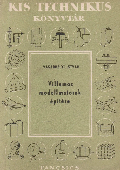 Villamos modellmotorok építése - Oskola Antikvárium
