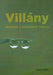 Villány története a kezdetektől 1990 - ig - Oskola Antikvárium