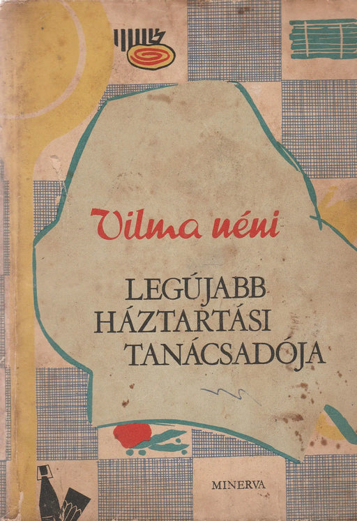 Vilma néni legújabb háztartási tanácsadója - Oskola Antikvárium