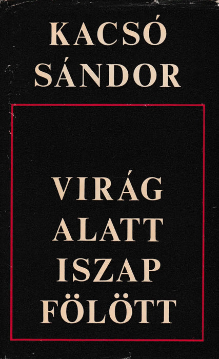 Virág alatt iszap fölött - Oskola Antikvárium
