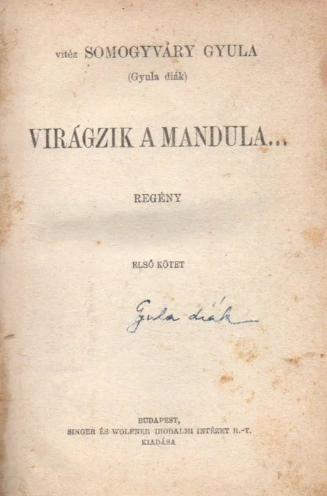 Virágzik a mandula... I - II. - Oskola Antikvárium