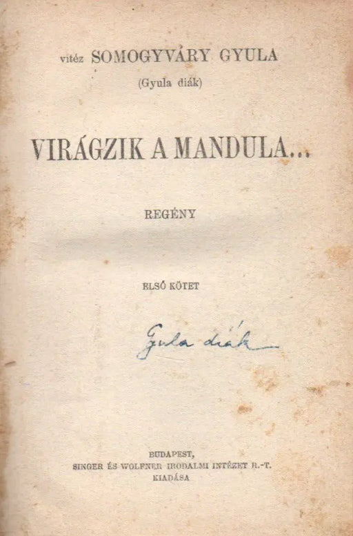 Virágzik a mandula... I - II. - Oskola Antikvárium
