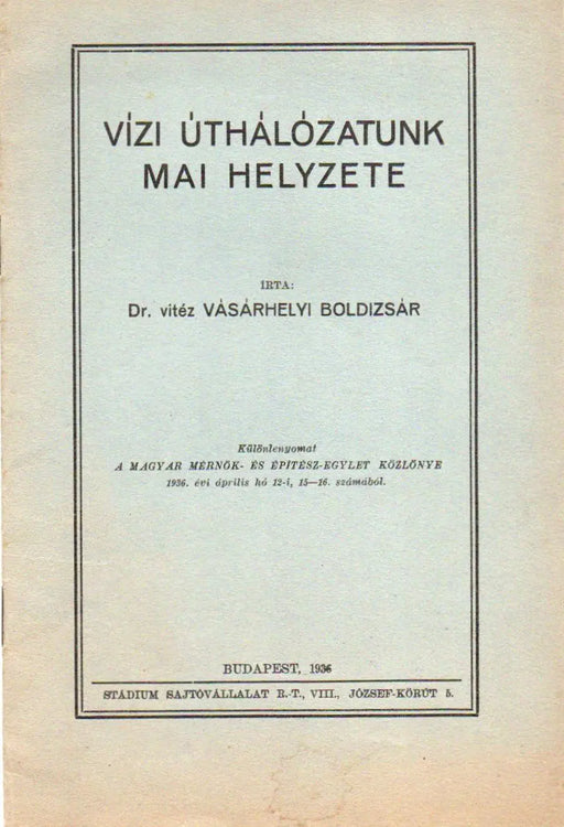 Vízi úthálózatunk mai helyzete - Oskola Antikvárium