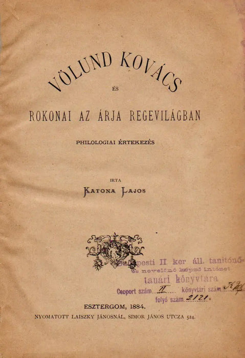 Völund kovács és rokonai az árja regevilágban - Oskola Antikvárium