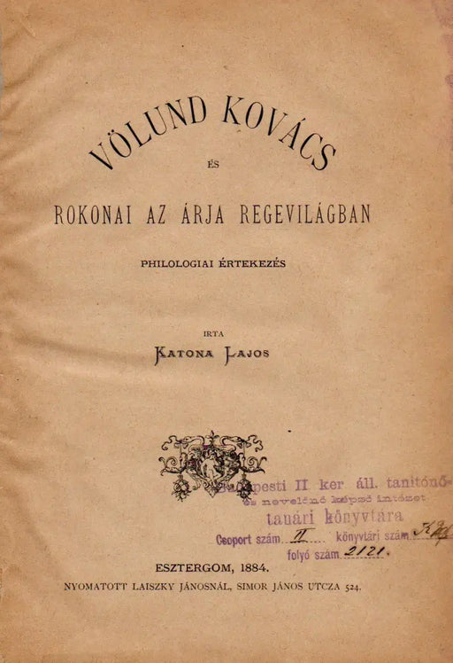 Völund kovács és rokonai az árja regevilágban - Oskola Antikvárium