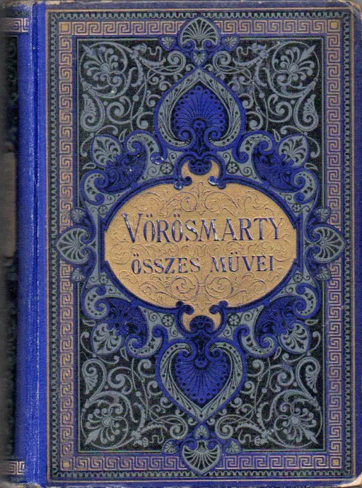 Vörösmarty összes költeményei I - IV., VI. - Oskola Antikvárium