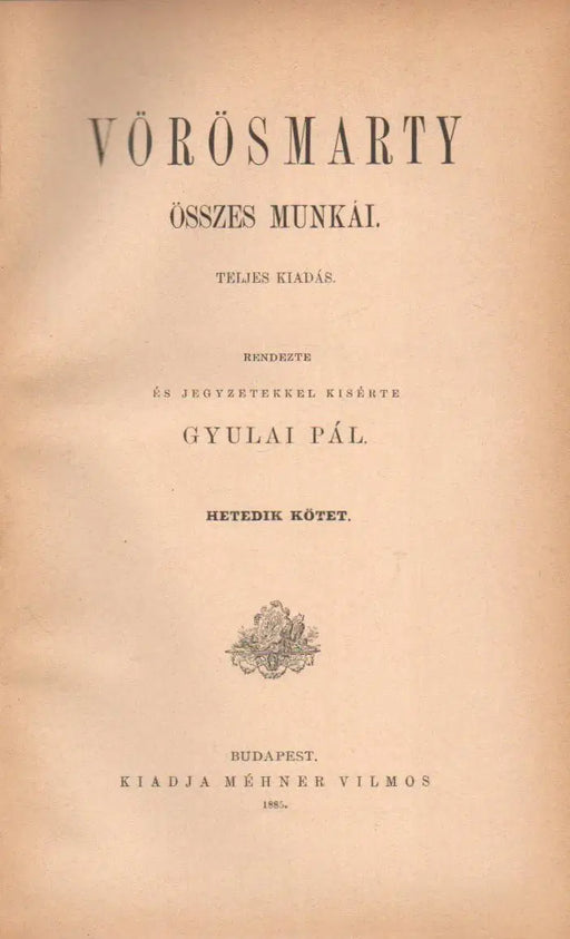 Vörösmarty összes munkái VII. - Oskola Antikvárium