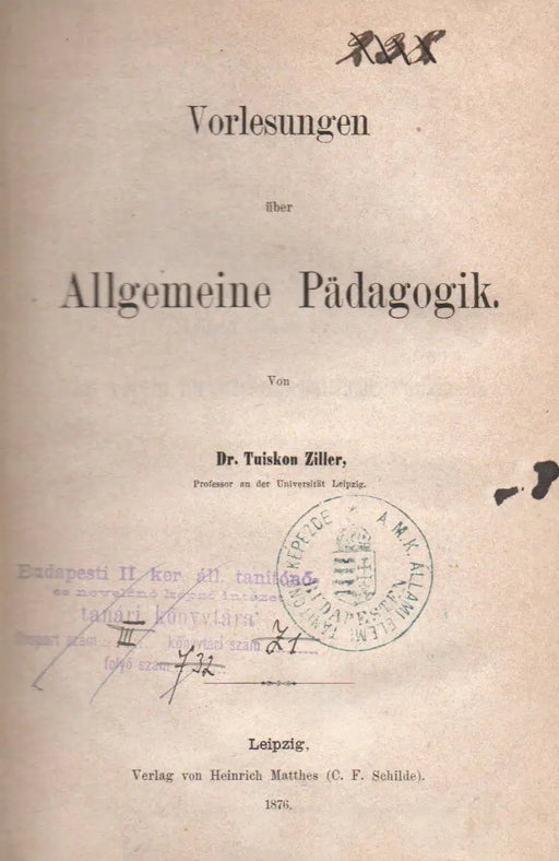 Vorlesungen über Allgemeine Pädagogik - Oskola Antikvárium