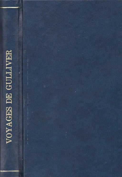 Voyages de Gulliver a Lilliput, a Brobdingnag et au pays des Houyhnhnms - Oskola Antikvárium