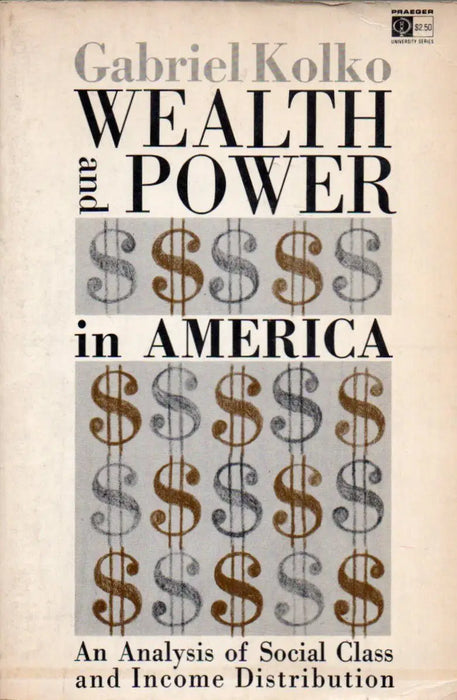 Wealth and Power in America - Oskola Antikvárium