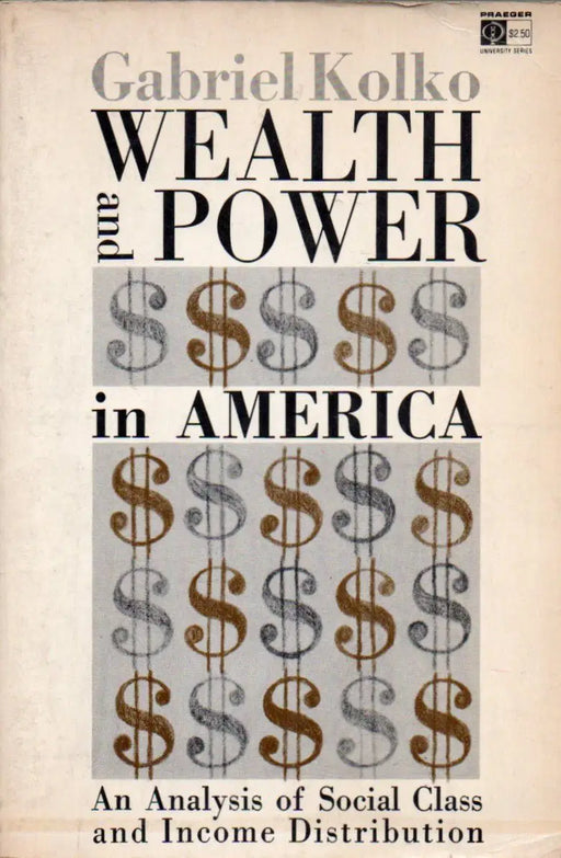Wealth and Power in America - Oskola Antikvárium