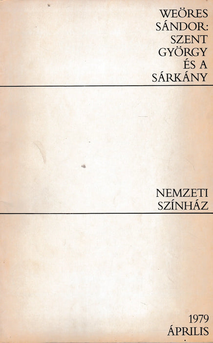 Weöres Sándor: Szent György és a sárkány - Nemzeti Színház - Oskola Antikvárium