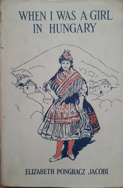 When I was a Girl in Hungary - Oskola Antikvárium