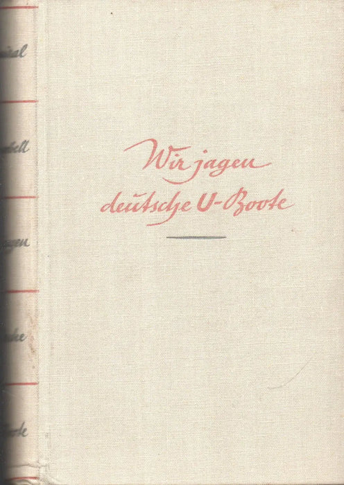 Wir jagen deutsche U - Boote - Oskola Antikvárium