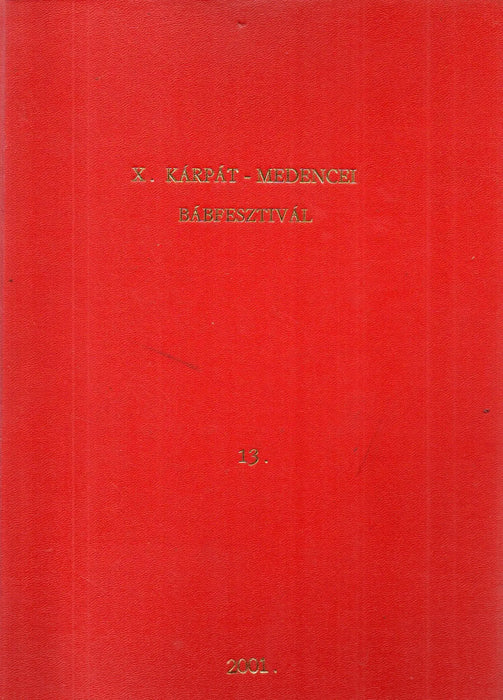 X. Kárpát - Medencei Bábfesztivál 2001. - Oskola Antikvárium