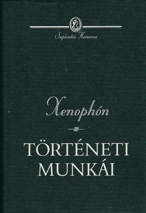 Xenophón történeti munkái - Oskola Antikvárium