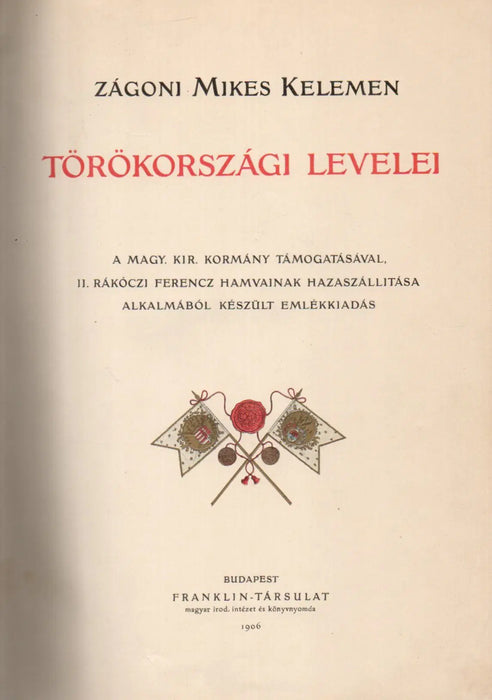 Zágoni Mikes Kelemen törökországi levelei - Oskola Antikvárium