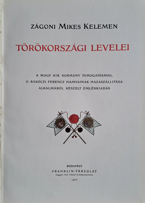 Zágoni Mikes Kelemen törökországi levelei - Oskola Antikvárium