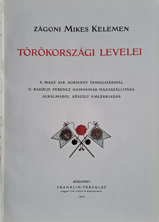 Zágoni Mikes Kelemen törökországi levelei - Oskola Antikvárium