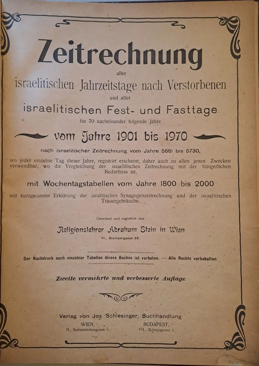 Zeitrechnung aller israelitischen Jahrzeitstage nach Verstorbenen und aller israelitischen Fest - und Fasttage für 70 nacheinander folgende Jahre vom Jahre 1901 bis 1970 - Oskola Antikvárium