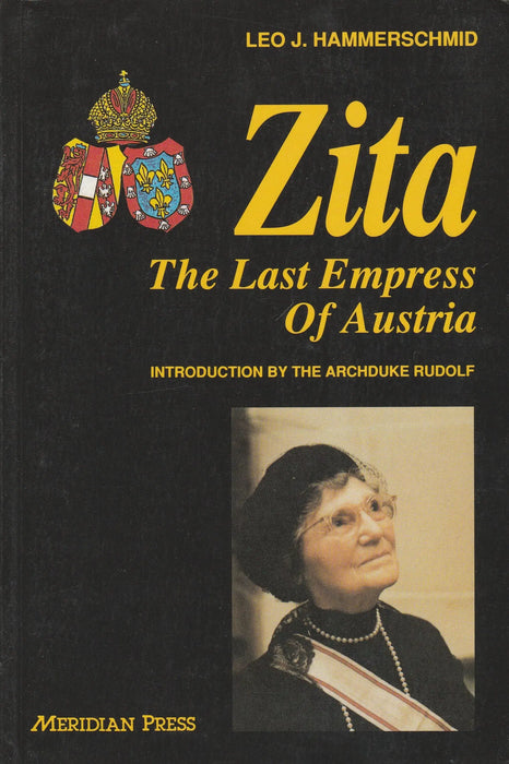 Zita - The Last Empress of Austria - Oskola Antikvárium