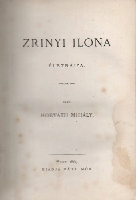 Zrínyi Ilona életrajza - Oskola Antikvárium