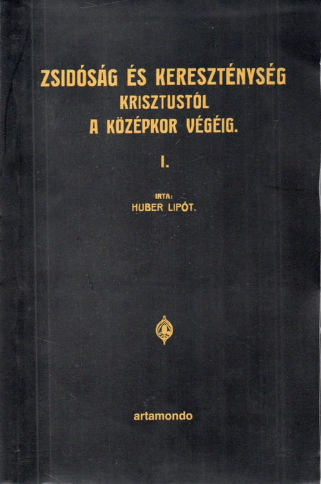 Zsidóság és kereszténység a múltban és a jelenben I - II. - Oskola Antikvárium
