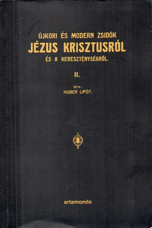 Zsidóság és kereszténység a múltban és a jelenben I - II. - Oskola Antikvárium