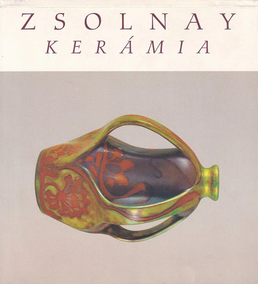 Zsolnay kerámia kiállítás - Oskola Antikvárium